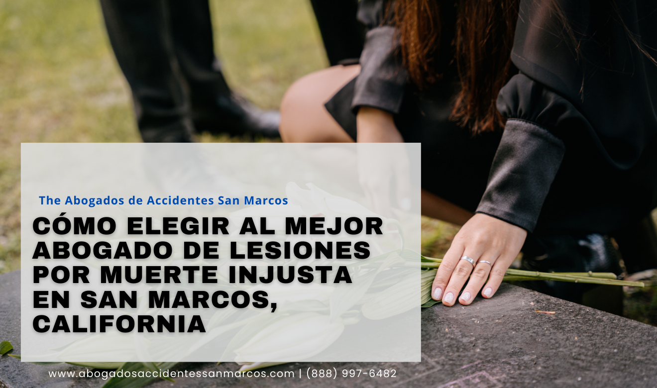 abogado lesiones por muerte injusta San Marcos