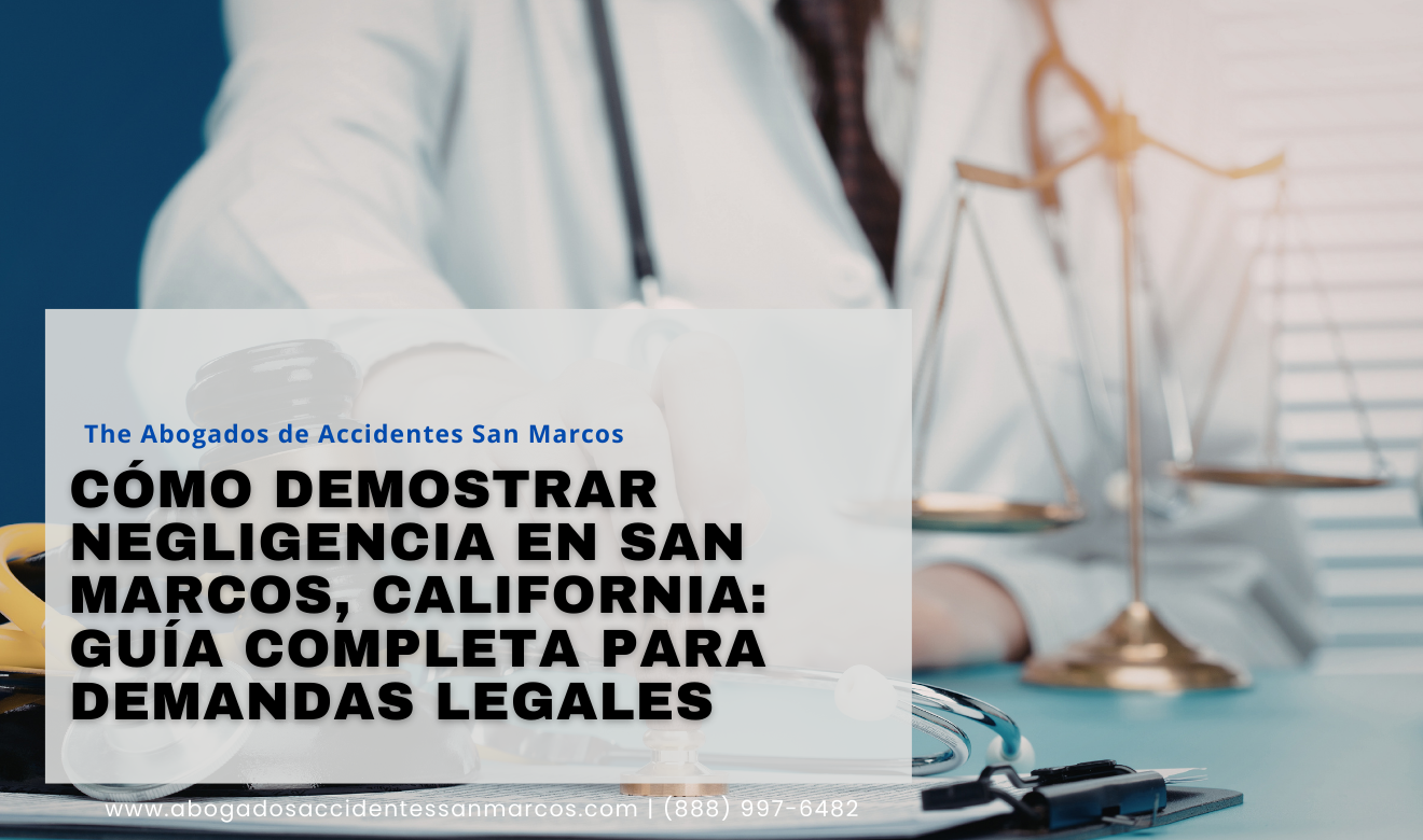 requisitos para probar negligencia San Marcos